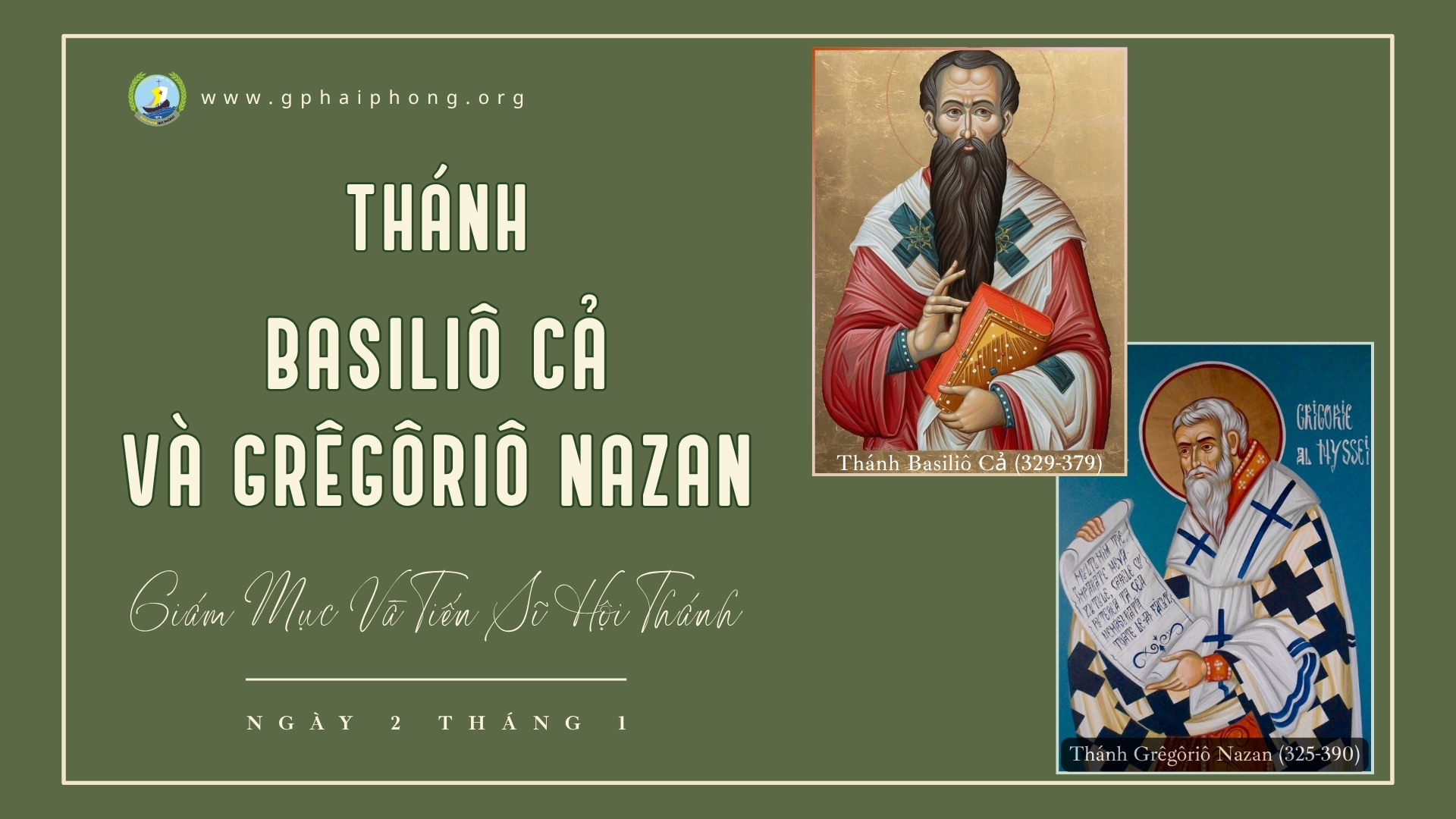 Thánh Basiliô Cả và Thánh Grêgôriô Nazan, Giám Mục Và Tiến Sĩ Hội Thánh